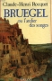 Couverture du livre : "Bruegel ou l'atelier des songes"