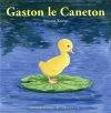 Couverture du livre : "Gaston le caneton"