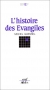 Couverture du livre : "L'histoire des évangiles"