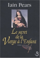 Couverture du livre : "Le secret de la vierge à l'enfant"