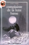 Couverture du livre : "Complainte de la lune basse"