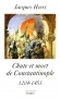 Couverture du livre : "Chute et mort de Constantinople"