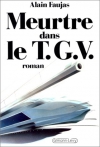 Couverture du livre : "Meurtre dans le TGV"