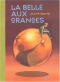 Couverture du livre : "La belle aux oranges"
