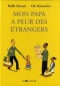 Couverture du livre : "Mon papa a peur des étrangers"
