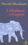 Couverture du livre : "L'éléphant s'évapore"