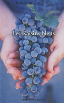 Couverture du livre : "Les raisins bleus"