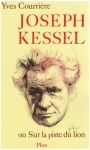 Couverture du livre : "Joseph Kessel ou sur la piste du lion"