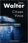 Couverture du livre : "Citizen Vince"