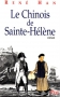 Couverture du livre : "Le chinois de Sainte-Hélène"