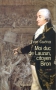 Couverture du livre : "Moi Duc de Lauzun, citoyen Biron"