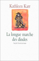 Couverture du livre : "La longue marche des dindes"