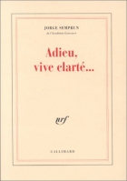 Couverture du livre : "Adieu, vive clarté..."
