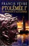 Couverture du livre : "Ptolémée Ier, le pharaon d'Alexandrie"