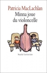 Couverture du livre : "Minna joue du violoncelle"