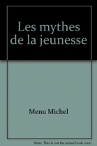Couverture du livre : "Les mythes de la jeunesse"