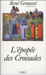 Couverture du livre : "L'épopée des croisades"