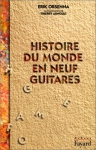 Couverture du livre : "Histoire du monde en neuf guitares"