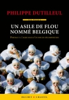 Couverture du livre : "Un asile de flou nommé Belgique"