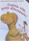 Couverture du livre : "Guéris vite, petit dinosaure !"
