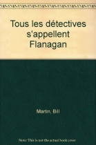 Couverture du livre : "Tous les détectives s'appellent Flanagan"