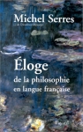Couverture du livre : "Eloge de la philosophie en langue française"