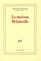 Couverture du livre : "La maison Mélancolie"