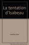 Couverture du livre : "La tentation d'Isabeau"