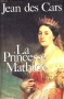 Couverture du livre : "La princesse Mathilde"