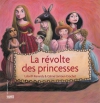 Couverture du livre : "La révolte des princesses"