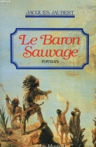 Couverture du livre : "Le baron sauvage"