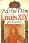 Couverture du livre : "Louis XIV par lui-même"