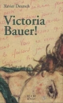 Couverture du livre : "Victoria Bauer !"