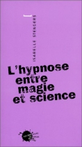 Couverture du livre : "L'hypnose entre magie et science"