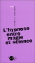 Couverture du livre : "L'hypnose entre magie et science"