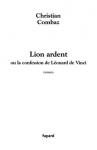 Couverture du livre : "Lion ardent ou la confession de Léonard de Vinci"