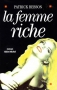Couverture du livre : "La femme riche"