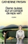 Couverture du livre : "Dame suisse sur un canapé de reps vert"