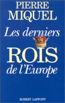 Couverture du livre : "Les derniers rois de l'Europe"