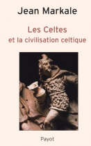 Couverture du livre : "Les Celtes et la civilisation celtique"