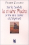 Couverture du livre : "Sur le bord de la rivière Piedra je me suis assise et j'ai pleuré"