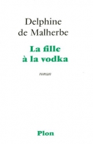 Couverture du livre : "La fille à la vodka"