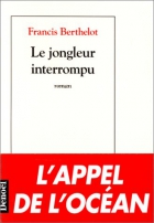 Couverture du livre : "Le jongleur interrompu"