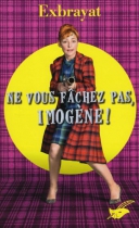 Couverture du livre : "Ne vous fâchez pas, Imogène !"