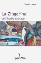 Couverture du livre : "La Zingarina ou l'herbe sauvage"