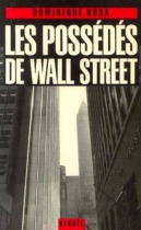 Couverture du livre : "Les possédés de Wall Street"