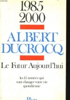 Couverture du livre : "Le futur aujourd'hui"