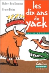 Couverture du livre : "Les dix ans du yack"