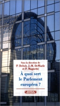 Couverture du livre : "A quoi sert le Parlement européen ?"