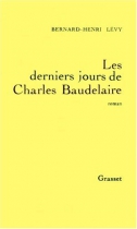 Couverture du livre : "Les derniers jours de Charles Baudelaire"